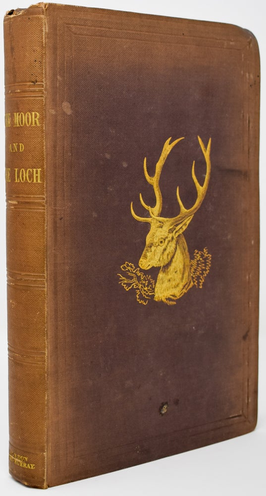 Item #156 The Moor and the Loch: . . . with Instructions in River, Burn, and Loch-Fishing. John Colquhoun.
