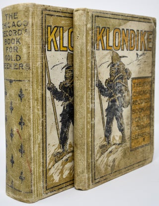 Item #161 Klondike: the Chicago Record's Book for Gold Seekers. [also with salesman's dummy