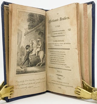 The Affectionate Brothers. In Two Volumes. By Mrs. Hofland . . .