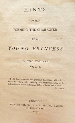 Item #214 Hints Towards Forming the Character of a Young Princess. Hannah More