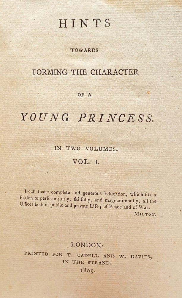 Item #214 Hints Towards Forming the Character of a Young Princess. Hannah More.