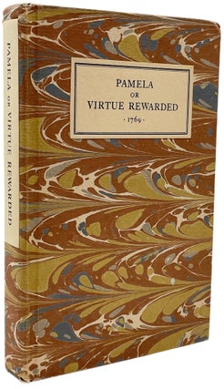 Item #227 Pamela, or, Virtue Rewarded. A Facsimile Reproduction of the Edition of 1769, with an...