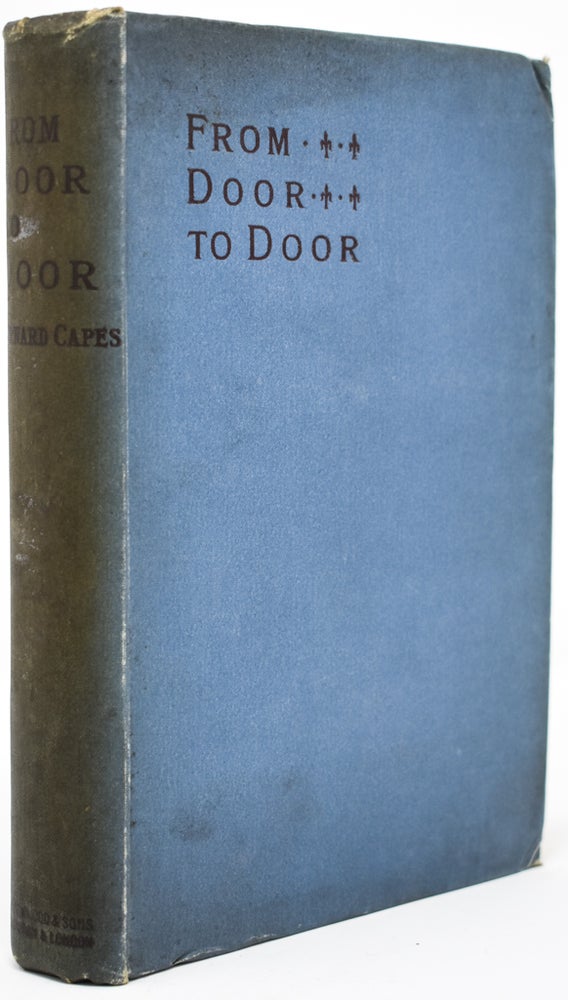 Item #25 From Door to Door: A Book of Romances, Fantasies, Whimsies, and Levities. Bernard Capes.