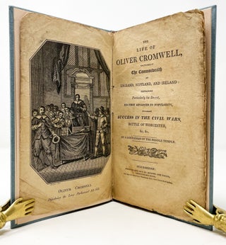 Item #256 The Life of Oliver Cromwell, Lord Protector of the Commonwealth of England, Scotland,...