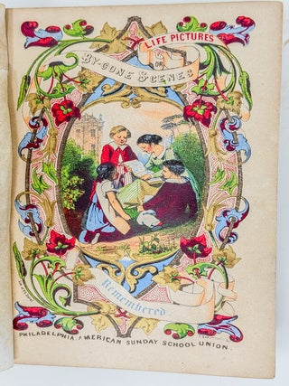 Item #271 Life-Pictures, or By-Gone Scenes Remembered. Anonymous