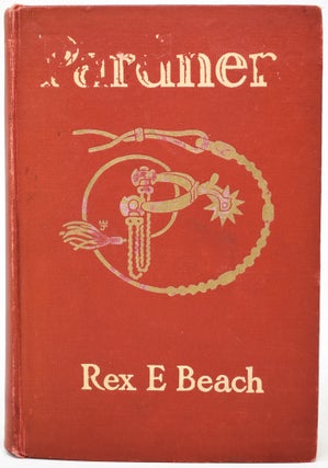 Item #34 Pardners [signed]. Rex E. Beach