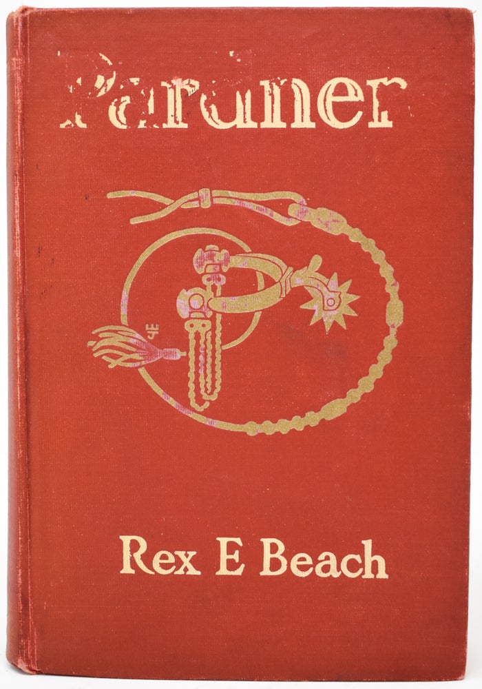 Item #34 Pardners [signed]. Rex E. Beach.