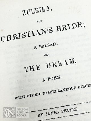 Item #353 [Unrecorded]. Zuleika, the Christian’s Bride; a Ballad: and The Dream, a Poem . ....