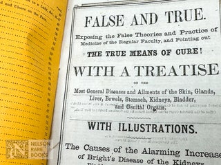 Item #367 [Quackery; Medicine]. False and True. Exposing the False Theories and Practice of...