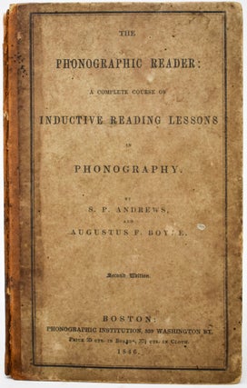 Item #38 The Phonographic Reader: A Complete Course of Inductive Reading Lessons in Phonography....
