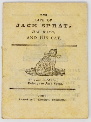 Item #5 The Life of Jack Sprat, His Wife, and His Cat. Chapbook, Provincial Printing
