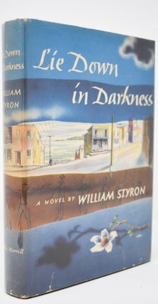 Item #82 Lie Down in Darkness [Signed]. William Styron